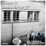 cover: Temper D - Deejay Barton EP