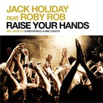 cover: Jack Holiday|Roby Rob - Raise Your Hands