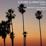 cover: D FUSE|Duke J|HIRATZKA - Sounds Of Lost Angeles: WMC10 EP