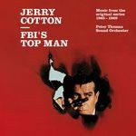 cover: Peter Thomas Sound Orchester - Jerry Cotton: FBI's Top Man (Music from the original series 1965-1969)