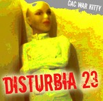 cover: Cac War Kitty - Disturbia 23