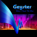 cover: Geyster - When I Touch The Blue