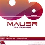 cover: Mausr - Oh Please!