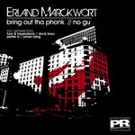 cover: Erland Marckwort - Bring Out Tha Phonk