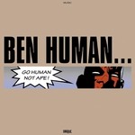 cover: Ben Human - Go Human Not Ape (album versions)