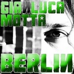 cover: Gianluca Motta - Berlin