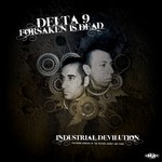 cover: Delta 9|Forsaken Is Deas|Triax|Unnatural Selection - Industrial Devilution (Bonus Edition)