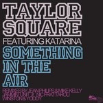 cover: Katarina|Square, Taylor - Something In The Air