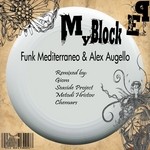 cover: Alex Augello|Funk Mediterraneo - My Block EP