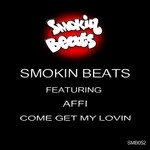 cover: Affi|Smokin Beats - Come Get My Lovin'