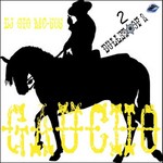 cover: Dj Gio Mc 505 - Gaucho (Bullet 2 Of 2)