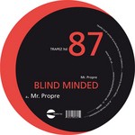 cover: Blind Minded - Mr Propre