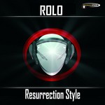 cover: Rolo - Resurrection Style