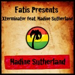 cover: Nadine Sutherland - Fatis Presents Xterminator