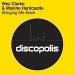 cover: Clarke, Wez|Maxine Hardcastle - Bringing Me Back