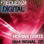 cover: Roman Gertz - Jam Signal EP