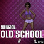 cover: Edlington - Oldschool: Part II