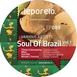 cover: Keinzweiter|Michael L Penman|Milos|Tilman|Tom Ellis - Soul Of Brazil: Vol 1