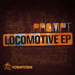 cover: Prompt - Locomotive EP