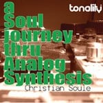 cover: Christian Soule - A Soul Journey Thru Analog Synthesis