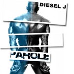 cover: Diesel J - Parole