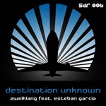 cover: Esteban Garcia|Zweiklang - Destination Unknown