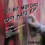 cover: Cut Bit Motorz - Copy Katz EP