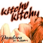 cover: Bloom 06|Pandora - Kitchy Kitchy