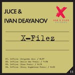 cover: Ivan Deyanov|Juce - X Filez