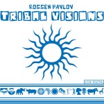 cover: Rossen Pavlov - Tribal Visions