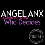 cover: Amrick Channa|Anx, Angel - Who Decides