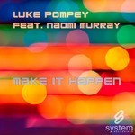 cover: POMPEY, Luke|Naomi Murray - Make It Happen