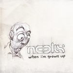 cover: Neelix - When I'm Grown Up