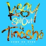 cover: Kissy Sell Out & Tinashe - Come On Over (This Could Be Love)