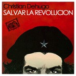 cover: Christian Dehugo - Salvar La Revolucion EP