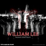 cover: William Lee - Heaven Shall Burn