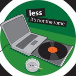 cover: Less - It's Not The Same