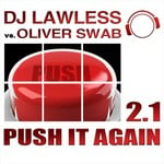 cover: Dj Lawless|Oliver Swab - Push It Again 2.1