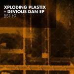 cover: Xploding Plastix - Devious Dan EP