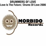 cover: Drummers Of Love - Love Is The Future/Drums Of Love 2006