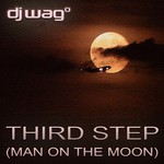 cover: Dj Wag - Third Step (Man On The Moon)