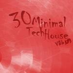 cover: Various - 30 Minimal Tech House Vol 09