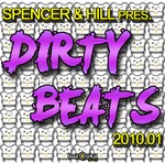 cover: Spencer & Hill|Various - Spencer & Hill present Dirty Beats 2010 01