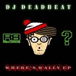 cover: DJ Deadbeat - Where's Wally EP