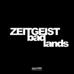 cover: Zeitgeist - Badlands EP