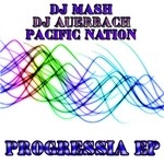 cover: Pacific Nation|Dj Mash|Dj Auerbach - Progressia EP