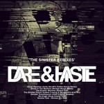 cover: Dare & Haste - The Sinister (remixes)