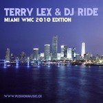 cover: LEX, Terry|DJ Ride - Miami WMC 2010 Edition