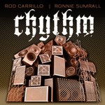 cover: Carrillo, Rod|Ronnie Sumrall - Rhythm (The Dance mixes)