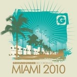 cover: Various|Martin Eigenberg|Heider, Tino - Groundunder Recordings Miami 2010